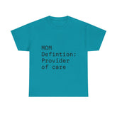Funny Mom "care provider" tee